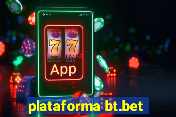 plataforma bt.bet